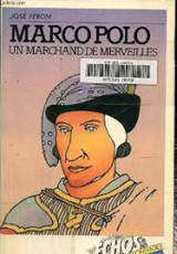 Marco Polo un marchand de merveilles