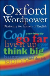 Oxford Wordpower Dictionary. New Edition.