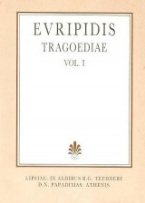 Euripidis tragoediae, vol. I (Ευριπίδου τραγωδίαι, τόμος Α')
