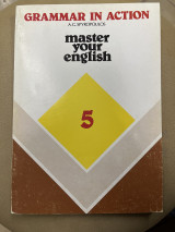 Grammar in action - master your english 5