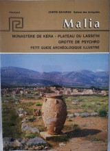 Malia - Monastere de Kera - Plateau du Lassithi - Grotte de Psychro: Petit Guide Archeologique Illustre