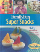 Family Fun Super Snacks