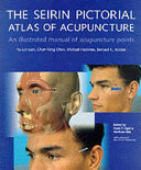 The Seirin Pictorial Atlas of Acupuncture