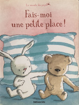 Fais-moi une petite place!