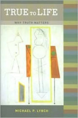 True to Life: why truth matters
