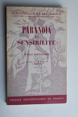 Paranoïa et sensibilité : Contribution au problème de la paranoïa et à la théorie psychiatrique du caractère