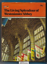 The Living Splendour of Westminster Abbey