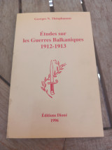 Etudes sur les Guerres Balkaniques : 1912-1913