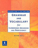 Grammar and Vocabulary for Cambridge Advanced and Proficiency