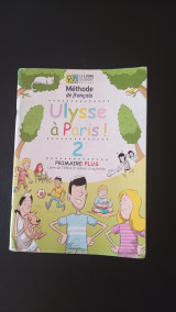 Ulysse à Paris! 2- Primaire Plus- Livre de l' élève + Cahier d' activités