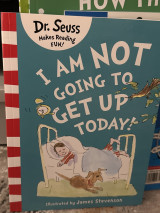 I Am Not Going to Get Up Today!