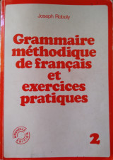 Grammaire méthodique de français et exercices pratiques 2