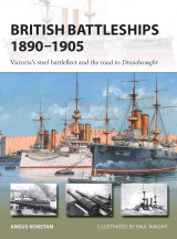 British Battleships 1890–1905: Victoria's steel battlefleet and the road to Dreadnought (New Vanguard, 290)