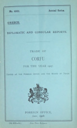 Report for the year 1907 on the trade and commerce of Corfu, Zante and Cephalonia