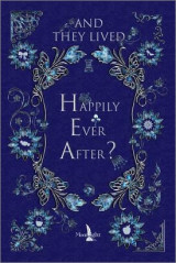 And they lived happily ever after?