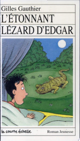L'étonnant lézard d'Edgar