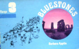 Bluestones