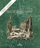COMTE DE CHOISEUL-GOUFFIER: ΕΛΛΑΔΟΣ ΠΕΡΙΗΓΗΣΙΣ (1782)
