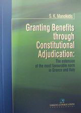 Granting Benefits Through Constitutional Adjudication: The Extension of the Most Favourable Norm in Greece and Italy