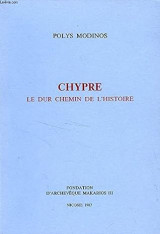 Chypre, le dur chemin de l'histoire