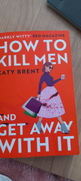 How to Kill Men and Get Away With It