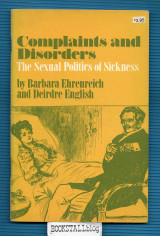 Complaints and Disorders : The Sexual Politics of Sickness