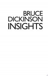 Bruce Dickinson: Insights
