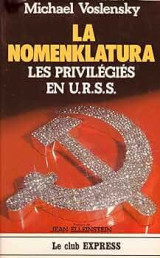 La Nomenklatura : Les privilégiés en U.R.S.S