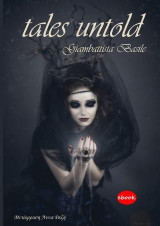 Tales Untold: Τα παραμύθια όπως δεν μας τα έχουν πει
