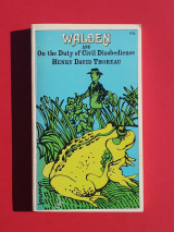 Walden and on the Duty of Civil Desobedience