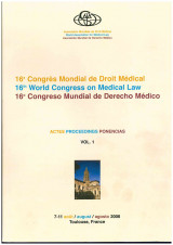 Proceedings of the 16th World Congress of Medical Law (cd-rom) Toulouse, August 2006