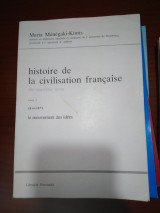 Histoire de la civilisation française 3 : Le mouvement des idees