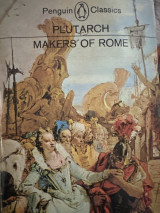 Plutarch: Makers of Rome
