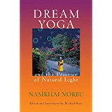 Dream Yoga and the Practice of Natural Light