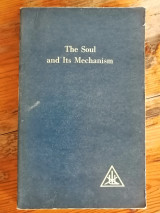 The Soul and Its Mechanism