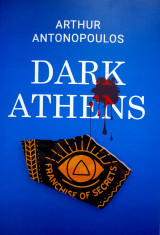 Dark Athens: Franchise of Secrets 1