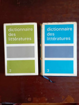 Dictionnaire des littératures , tome 2, tome 3