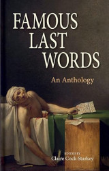 Famous Last Words: An Anthology - Hardcover