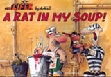A Rat in my Soup!