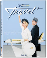20th Century Travel: 100 Years Of Globe-Trotting Ads