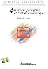 4 morceaux pour piano et l'étude chromatique: Pour piano seul