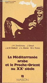 La Méditerranée arabe et le Proche-Orient au XXe siècle