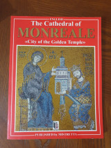 The Cathedral of Monreale. «City of the Golden Temple»