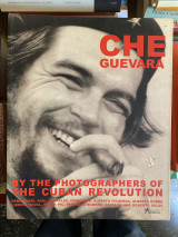 Che Guevara: By the photographers of the Cuban Revolution