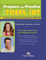 Prepare and Practice for the TOEFL IBT Student's Book (international)