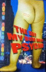 The day my bum went psycho