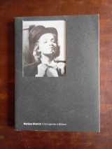Marlene Dietrich, Eine Legende in Bildern