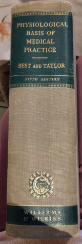 Best and Taylor's Physiological Basis of Medical Practice. Fifth Edition
