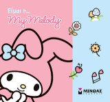Είμαι η… My Melody: Όλοι μια παρέα