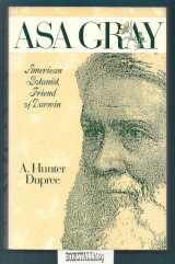 Asa Gray : American Botanist, Friend of Darwin